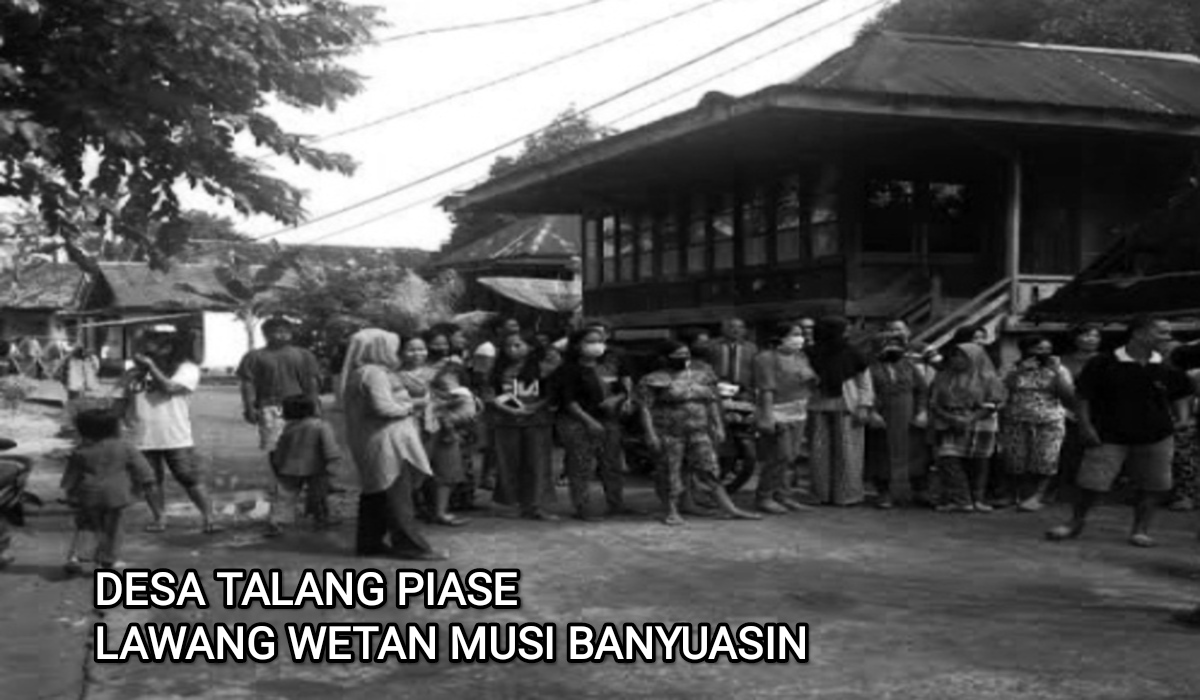 Sejarah Desa Talang Piase Lawang Wetan Musi Banyuasi, Makmur dari Hasil Karet