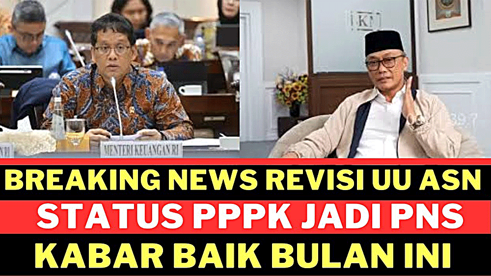 BREAKING NEWS REVISI UU ASN: P3K Beralih Status Jadi PNS 2026 Tanpa Tes? Ini Bukti Utamanya!