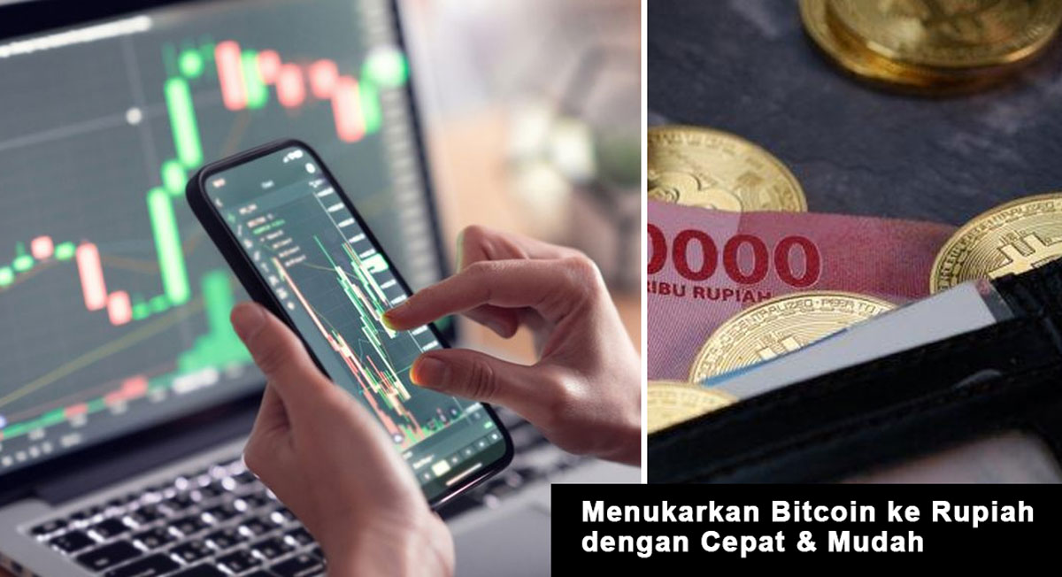 Raih Cuan, Tukar Rupiah! Panduan Praktis Menukarkan Bitcoin ke Rupiah dengan Cepat & Mudah - Ini Langkahnya!