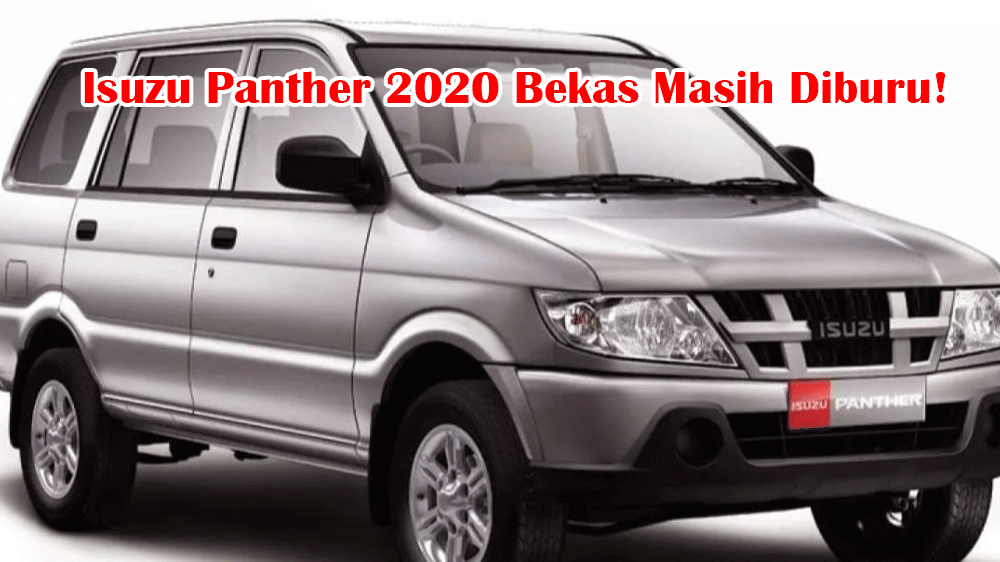 Isuzu Panther 2020 Bekas Masih Diburu! Diesel Tangguh, Harga Stabil, Siap Libas Jalan Terjal