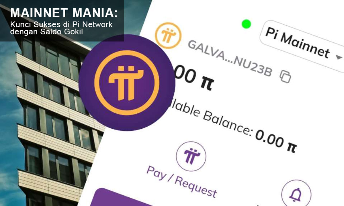 Mainnet Mania: Kunci Sukses di Pi Network dengan Saldo Gokil - Unlocking the Crypto Fun!