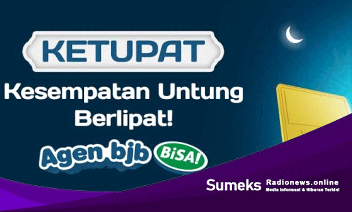 Raih Kesempatan Emas di Bulan Ramadan dengan Program KETUPAT dari Bank bjb untuk Agen bjb BiSA!