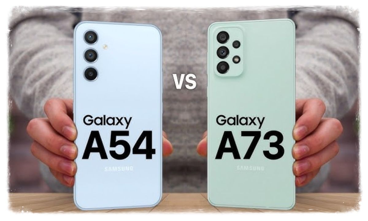 Galaxy A73 5G vs. A54 5G Duel Canggih Antar Smartphone! Mana yang Layak Jadi Pilihan?