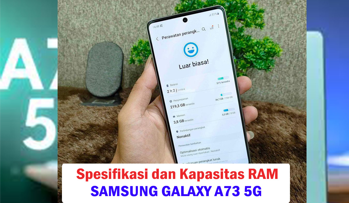 Spesifikasi dan Kapasitas RAM: Samsung Galaxy A73 5G Hadir dengan Android 12, Smartphone Premium Berkelas Nih!