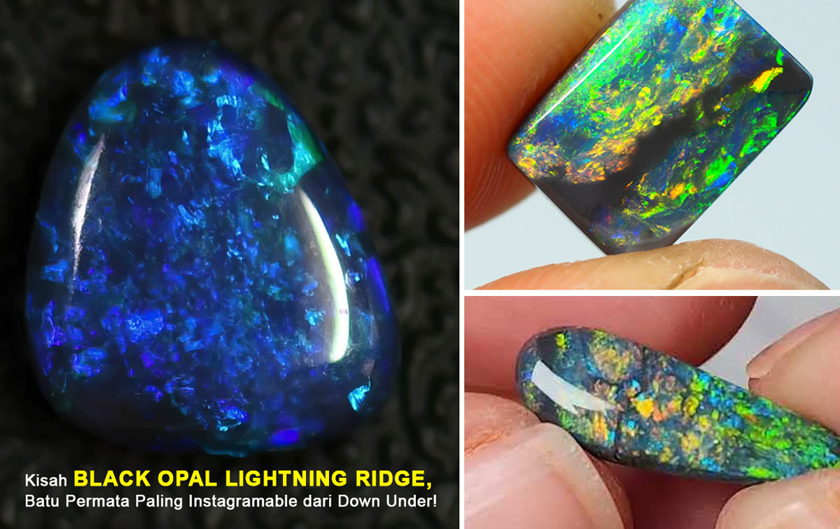 Ngupas Kecantikan Ajaib: Kisah Black Opal Lightning Ridge, Batu Permata Paling Instagramable dari Down Under!