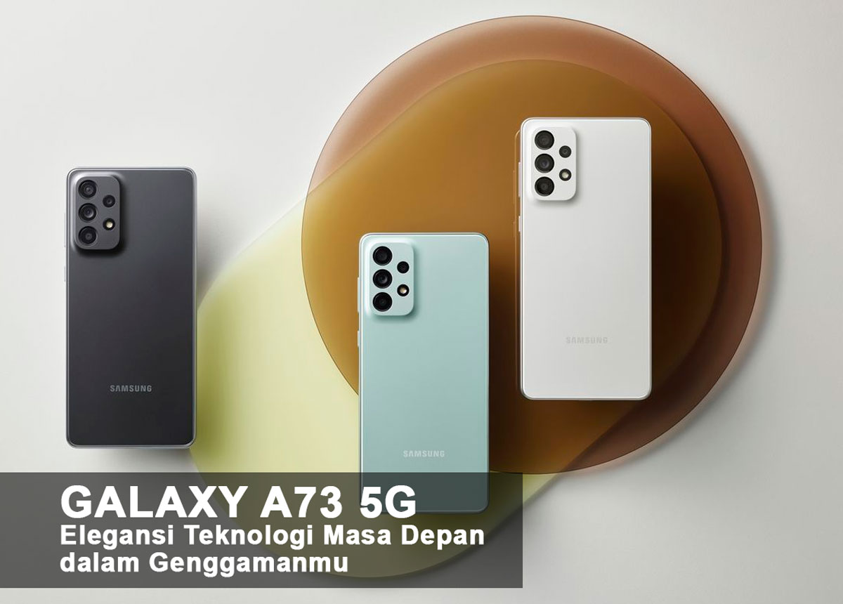 Galaxy A73 5G Elegansi Teknologi Masa Depan dalam Genggamanmu - Temukan Keindahan & Performa Menghipnotis!