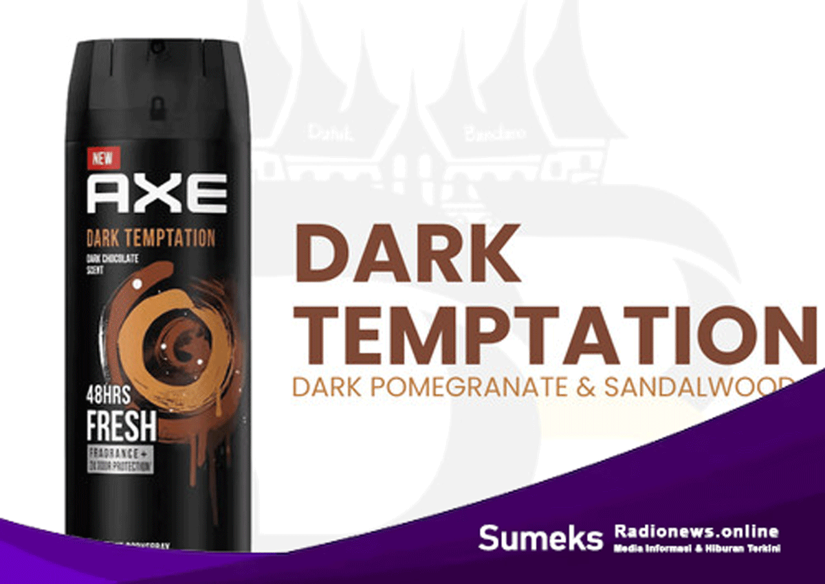Keharuman Misterius: AXE Dark Temptation, Cokelat dan Kejantanan dalam Satu Semprotan!