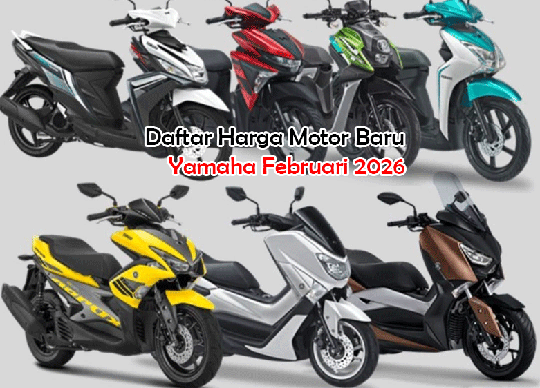Daftar Harga Motor Baru Yamaha Februari 2026: Temukan Pilihan Terbaik untuk Pengendara Cerdas!