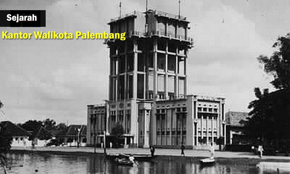 Jejak Sejarah Kantor Wali Kota Palembang Disebut Kantor 'Ledeng', Bangunan dan Struktur Unik !