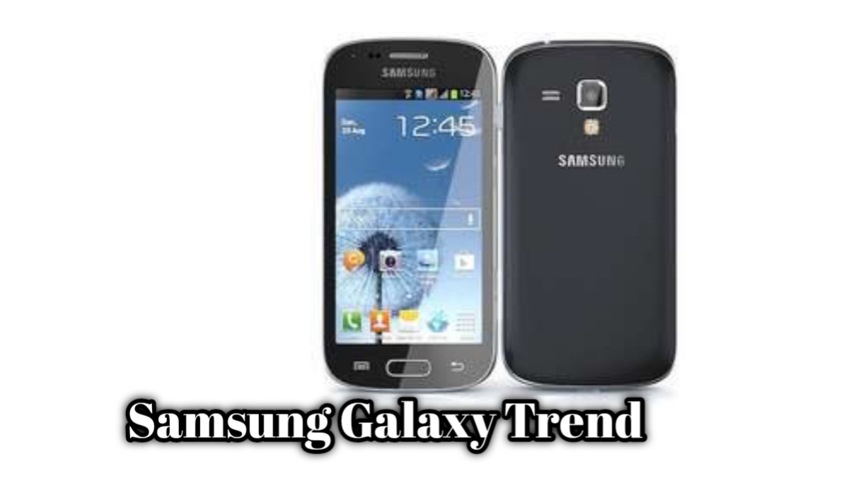 Samsung Galaxy Trend Canggih! Smartphone Terjangkau, Elegansi dalam Genggamanmu!