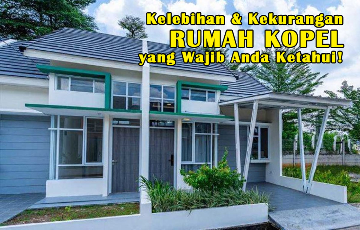 Eksplorasi Hunian Urban: Kelebihan & Kekurangan Rumah Kopel yang Wajib Anda Ketahui!