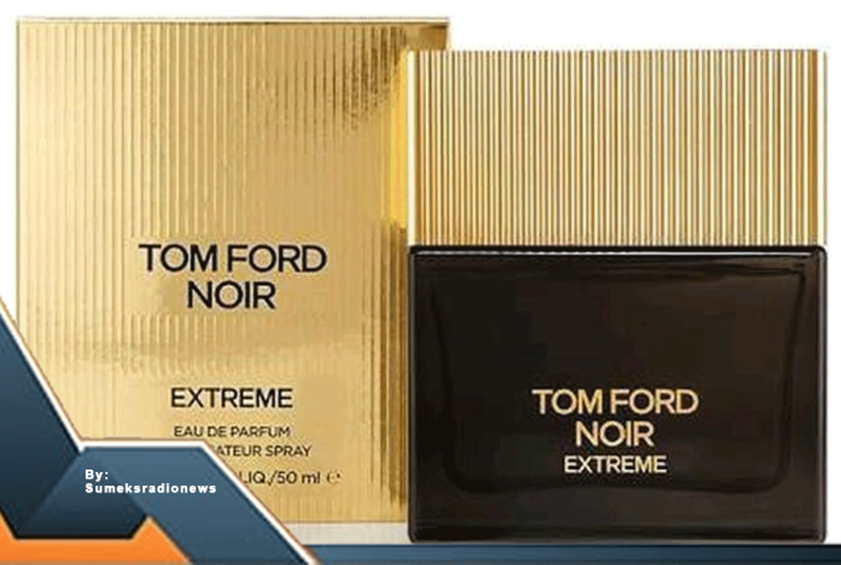 Terinspirasi oleh Kehangatan Malam: Tom Ford Noir Extreme, Aroma Misterius yang Menggoda!