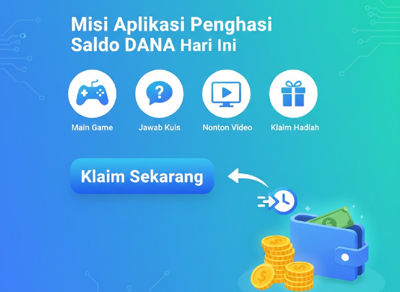 Misi Ringan, Saldo Cair, Ini Dia Rahasia Cepat Kumpulkan Saldo DANA Lewat Game dan Event Harian