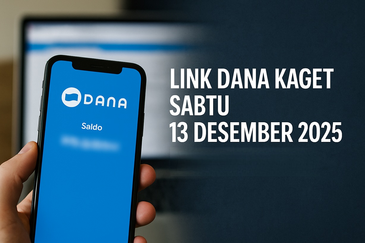 Link DANA Kaget Sabtu 13 Desember 2025, Ini Fakta dan Waktu Rilis yang Perlu Dipantau