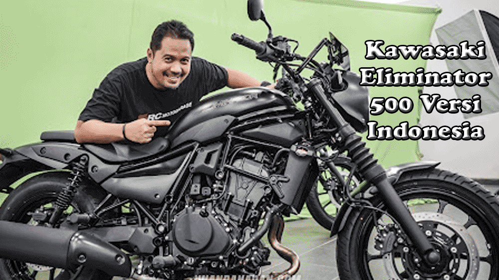 Kawasaki Eliminator 500 Versi Indonesia: Cruiser Ringan yang Jadi Pesaing Serius Honda Rebel