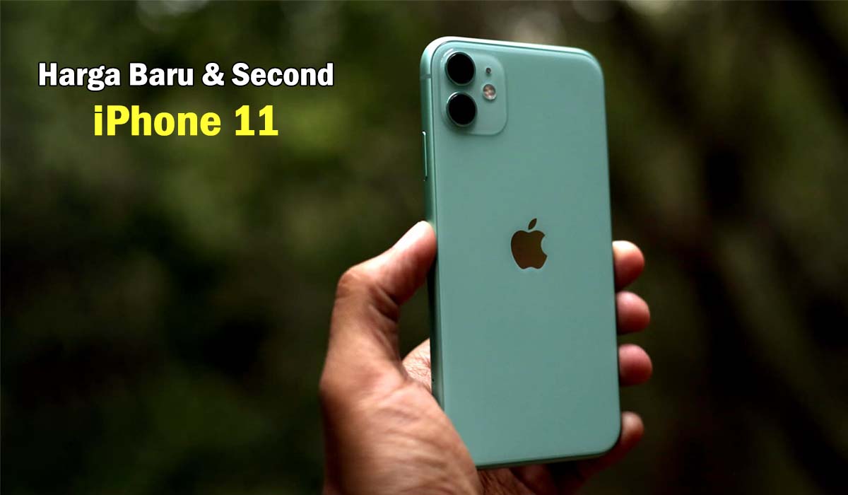 Awas Jangan Keliru! Ini Dia Harga Baru dan Second iPhone 11 Terbaru 2023, Buruan Cek Segera !