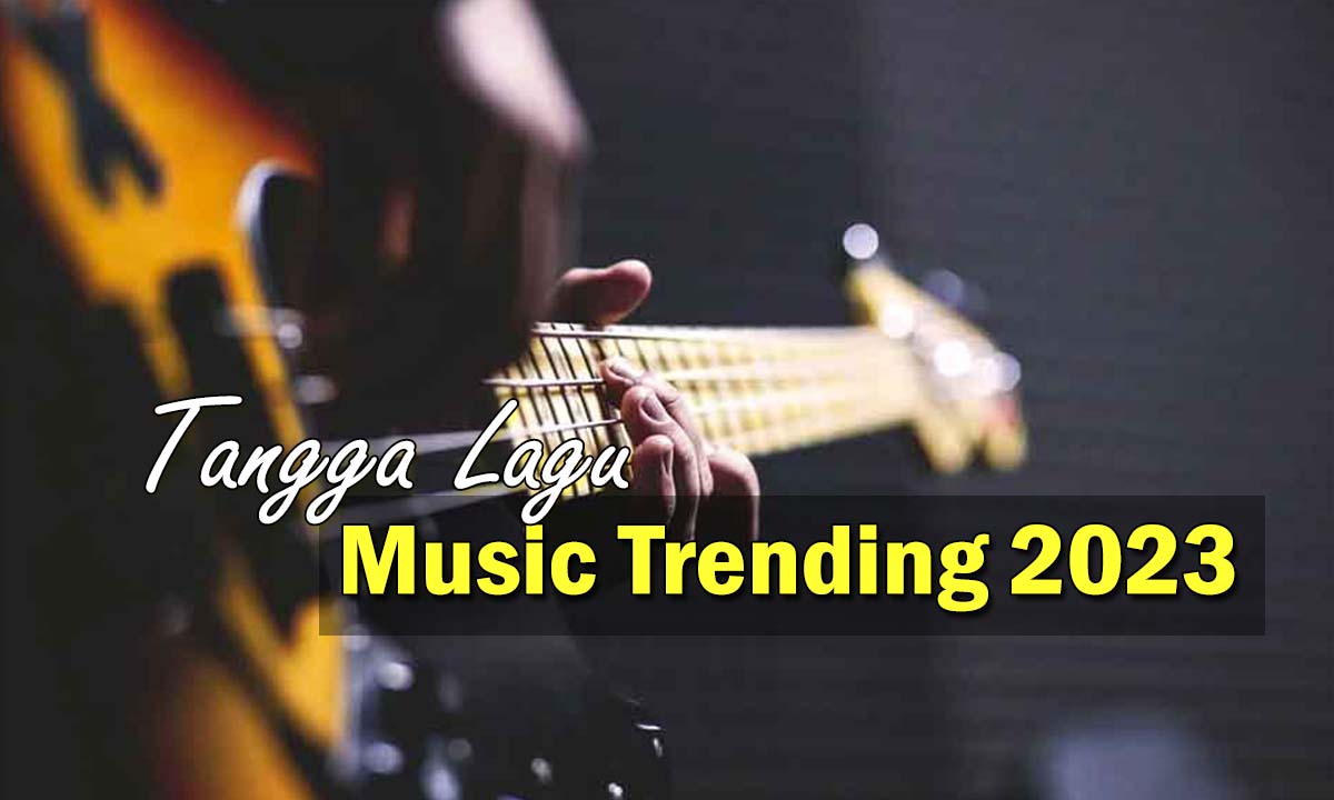 Tangga Lagu, 5 Musik Indonesia Terpopuler di Periode November 2023 ini, Mari Kita Lihat !