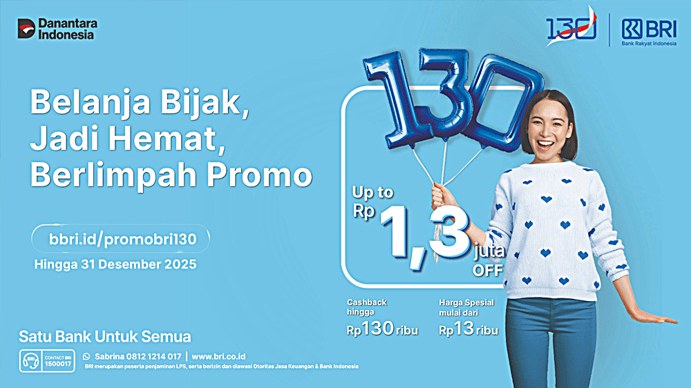 HUT ke-130 BRI Tebar Promo Gila-gilaan! Diskon Hingga Rp1,3 Juta & KPR Spesial 1,30% Bikin Nasabah Auto Untung