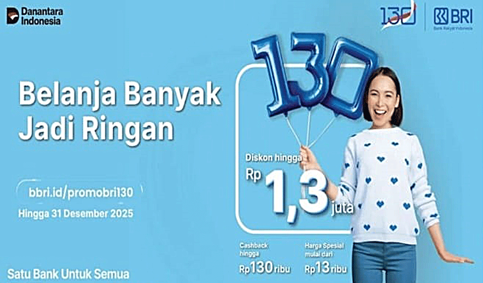 HUT ke-130 BRI Banjir Promo! Diskon Liburan & Belanja Akhir Tahun Bikin Dompet Lega, Mood Bahagia