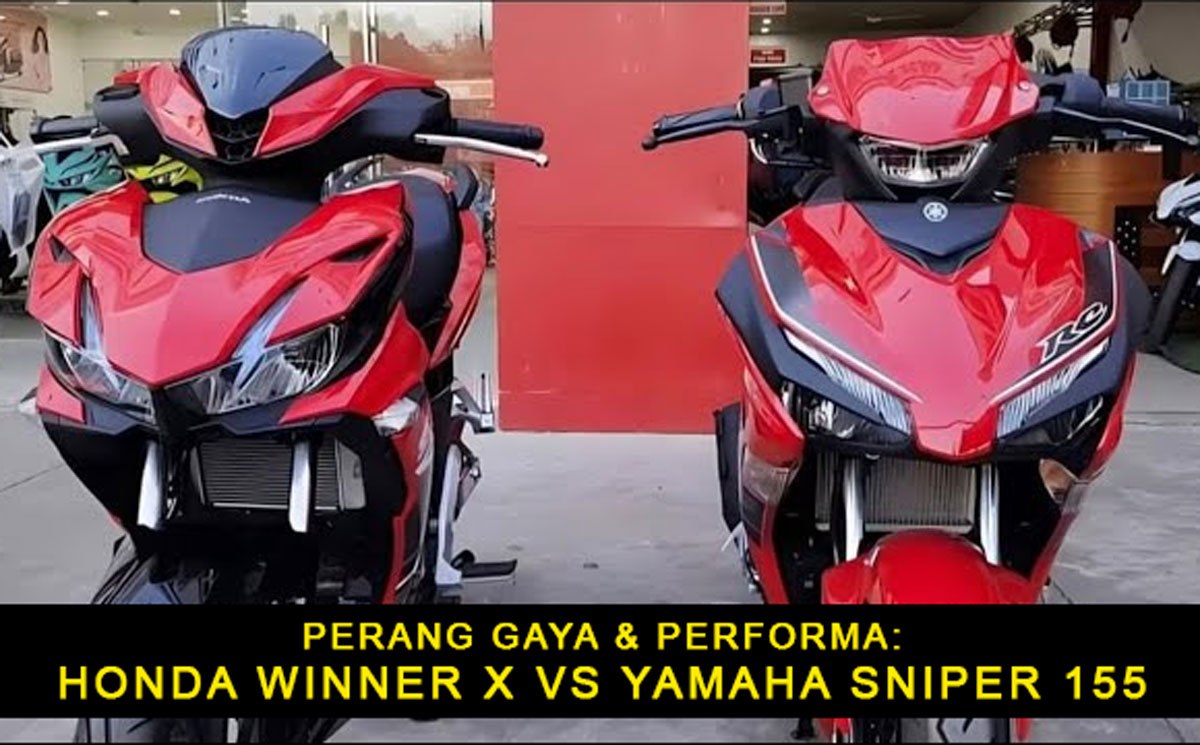 Perang Gaya & Performa: Honda Winner X vs Yamaha Sniper 155, Siapa yang Bakal Jadi Raja Jalanan? Cek Yuk!