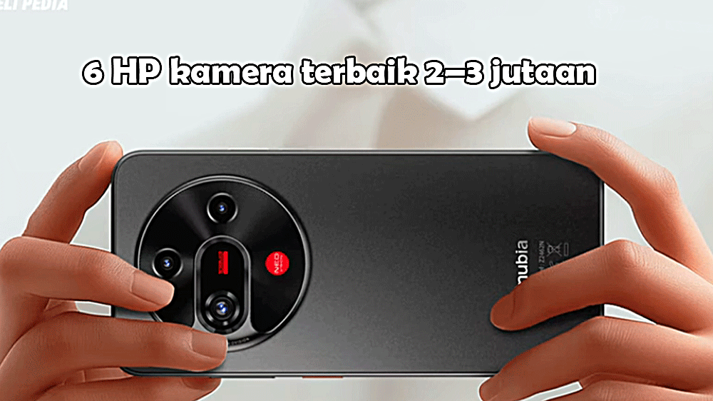 6 HP Kamera Terbaik 2–3 Jutaan Tahun 2025–2026: Pakai Sensor 108MP, Hasil Auto Kelas Flagship!