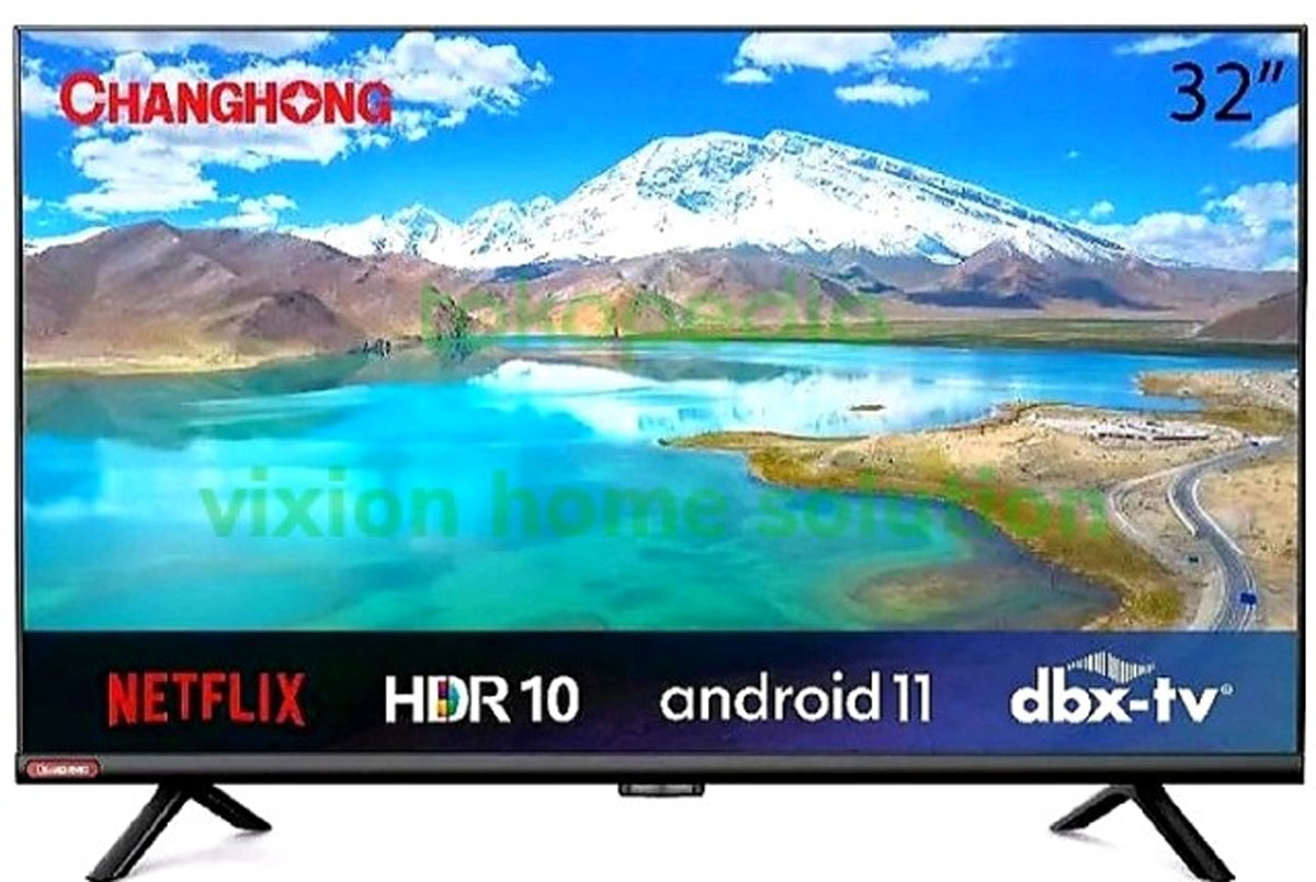 Changhong TV Android 11 32″ L32G7N: Pilihan Terbaik untuk Pengalaman Menonton yang Canggih dan Praktis