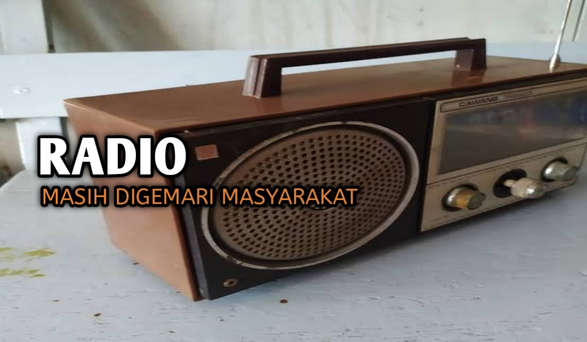 Inilah 7 Alasan Kelebihan Radio, Alat Elektronik yang Membuatnya Tak Mudah Ditinggalkan Penggemar!