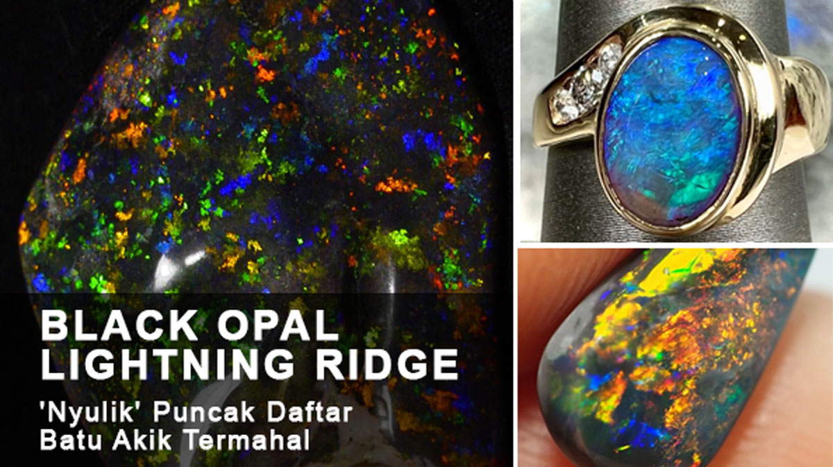 Wow! Black Opal Lightning Ridge 'Nyulik' Puncak Daftar Batu Akik Termahal, Bikin Pecinta Batu Permata Melek!