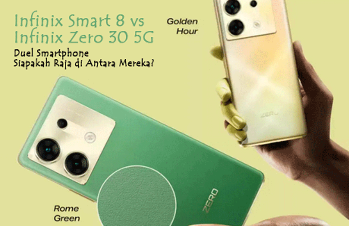 Wow! Infinix Smart 8 vs Infinix Zero 30 5G: Duel Smartphone, Siapakah Raja di Antara Mereka? Intip Sekarang!