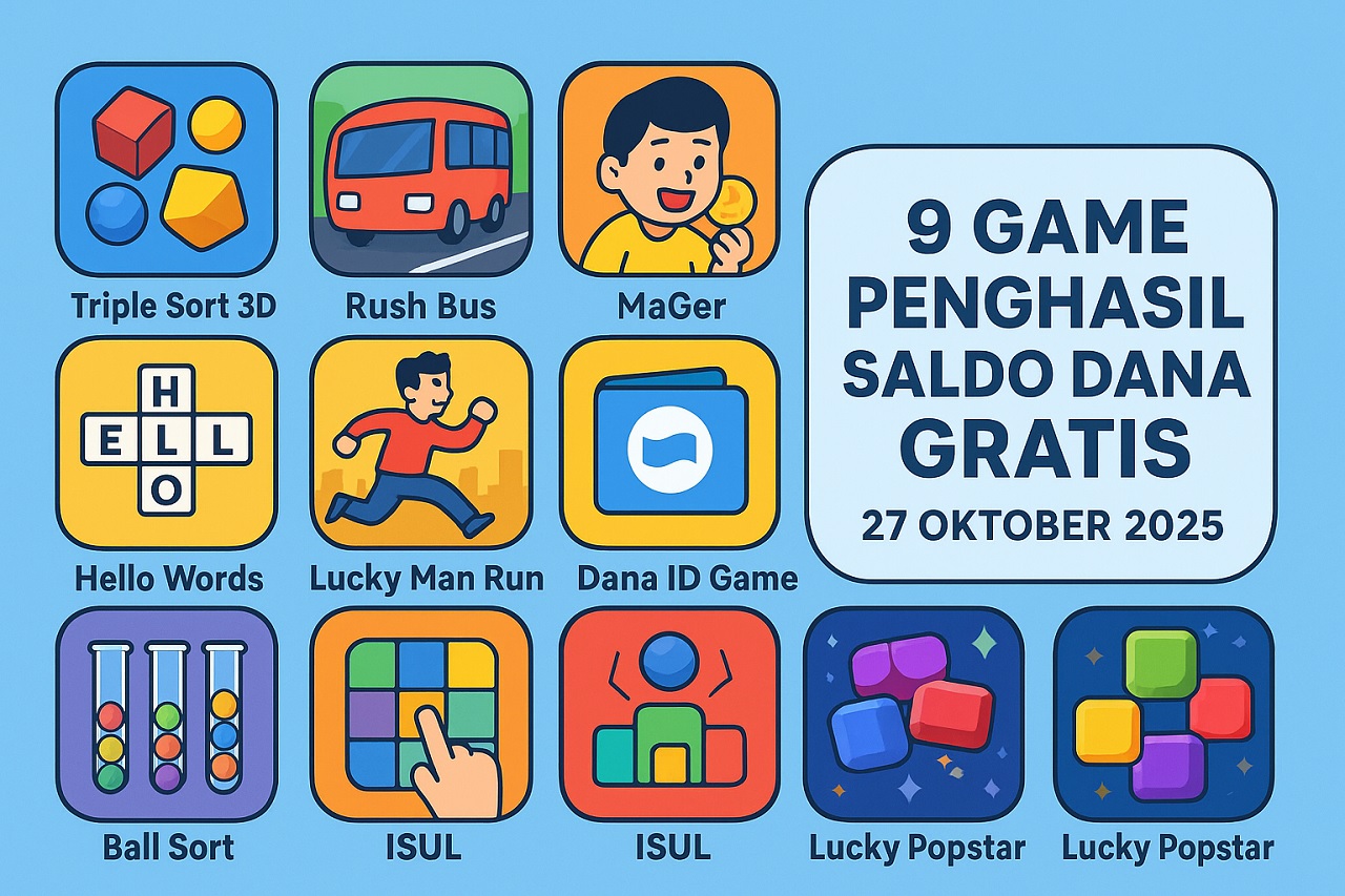 9 Game Penghasil Saldo DANA Terbaru 27 Oktober 2025, Nomor 3 Paling Cepat Cair!