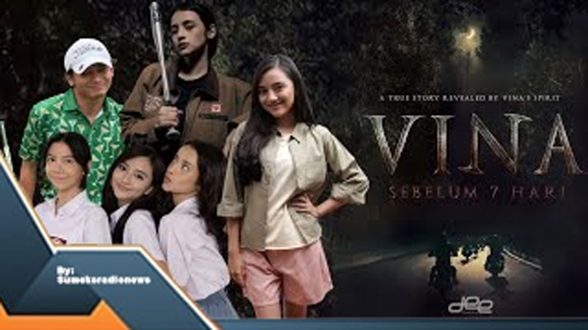 Film Horor 'Vina: Sebelum 7 Hari' Menggebrak Layar Bioskop Tanah Air, Simak Langsung, Disini!