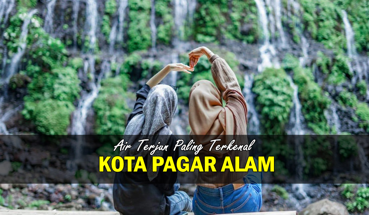 Wow Ini Dia! Objek Wisata Air Terjun Paling Terkenal di Pagar Alam, Sumsel Surganya Wisata Alam !