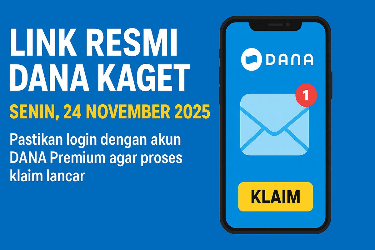 Link Resmi DANA Kaget 24 November 2025: Cepat Klaim Sebelum Kuota Habis