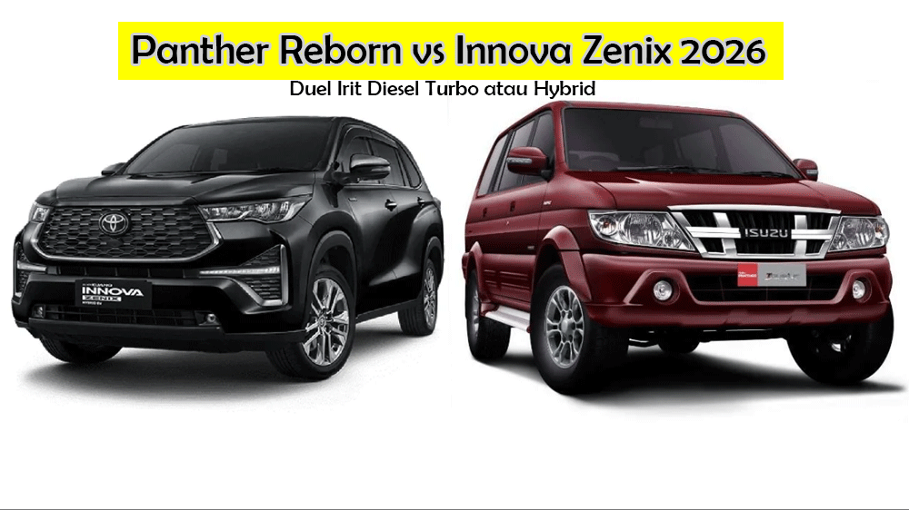 Panther Reborn vs Innova Zenix 2026: Duel Irit Diesel Turbo atau Hybrid, Mana Lebih Hemat?