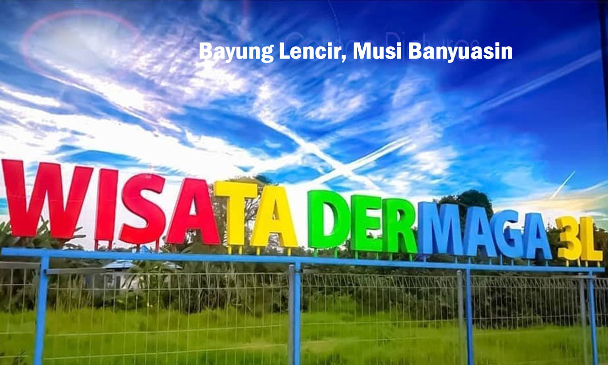 Dermaga 3L, Surga Tersembunyi di Bayung Lencir Kabupaten Musi Banyuasin, Disini Lokasinya !