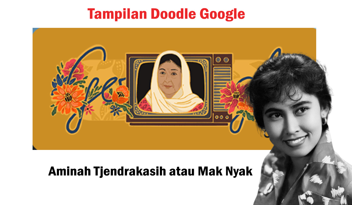 Mengenang Artis Senior Aminah Tjendrakasih atau Mak Nyak, Tampil di Doodle Google, Berikut Kariernya!
