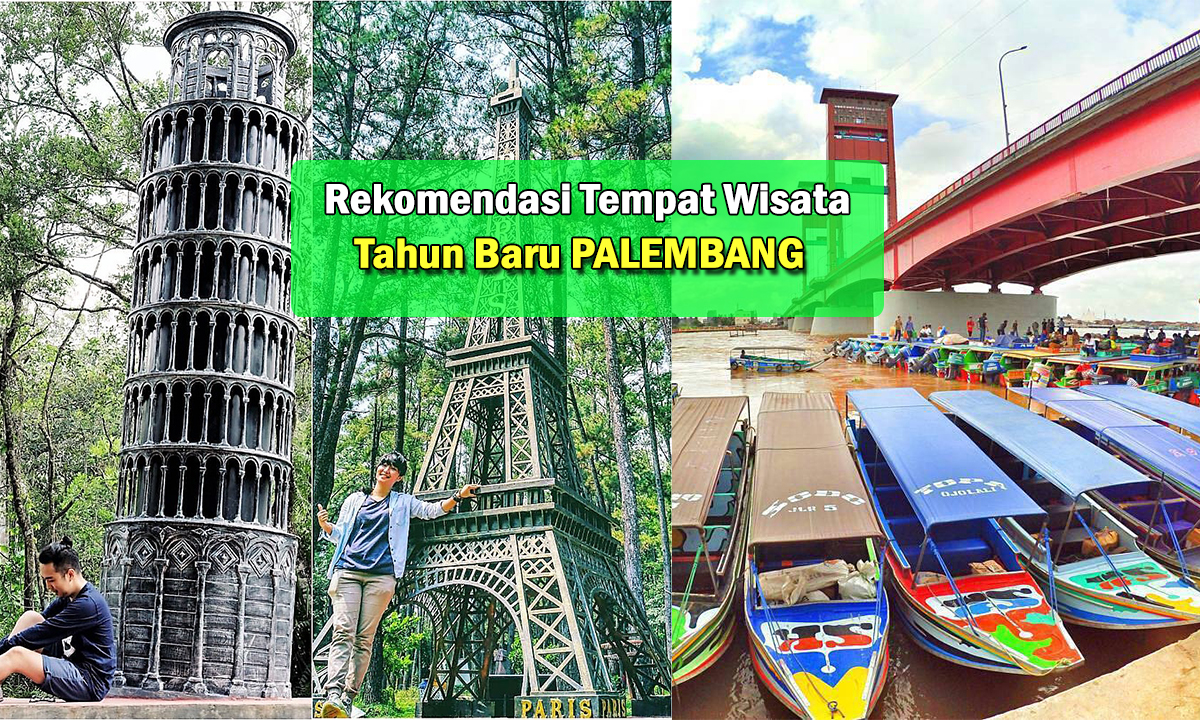 Rekomendasi Liburan Akhir Tahun! 9 Destinasi Wisata Terkenal di Palembang, Tahun Baru Wajib Kesini Lho !