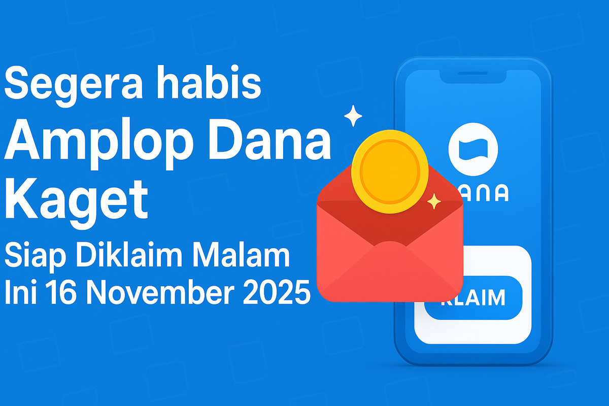 Segera Habis, Amplop Dana Kaget Siap Diklaim Malam Ini 16 November 2025