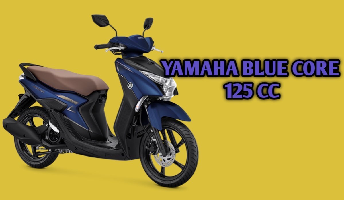 Yamaha Blue Core 125 CC: Mesin SMG untuk Performa Irit dan Handal