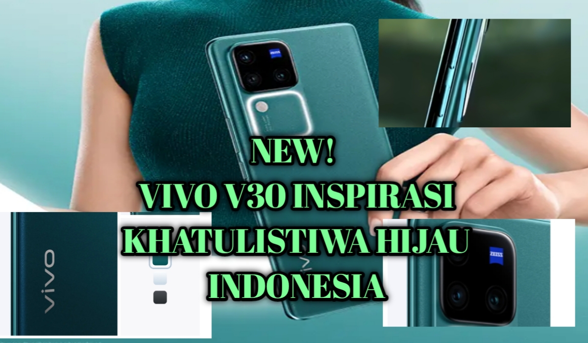 Rilis Baru! VIVO V30 dalam Warna Noble Black dan Hijau Khatulistiwa: Desain Unik dan Teknologi Canggih