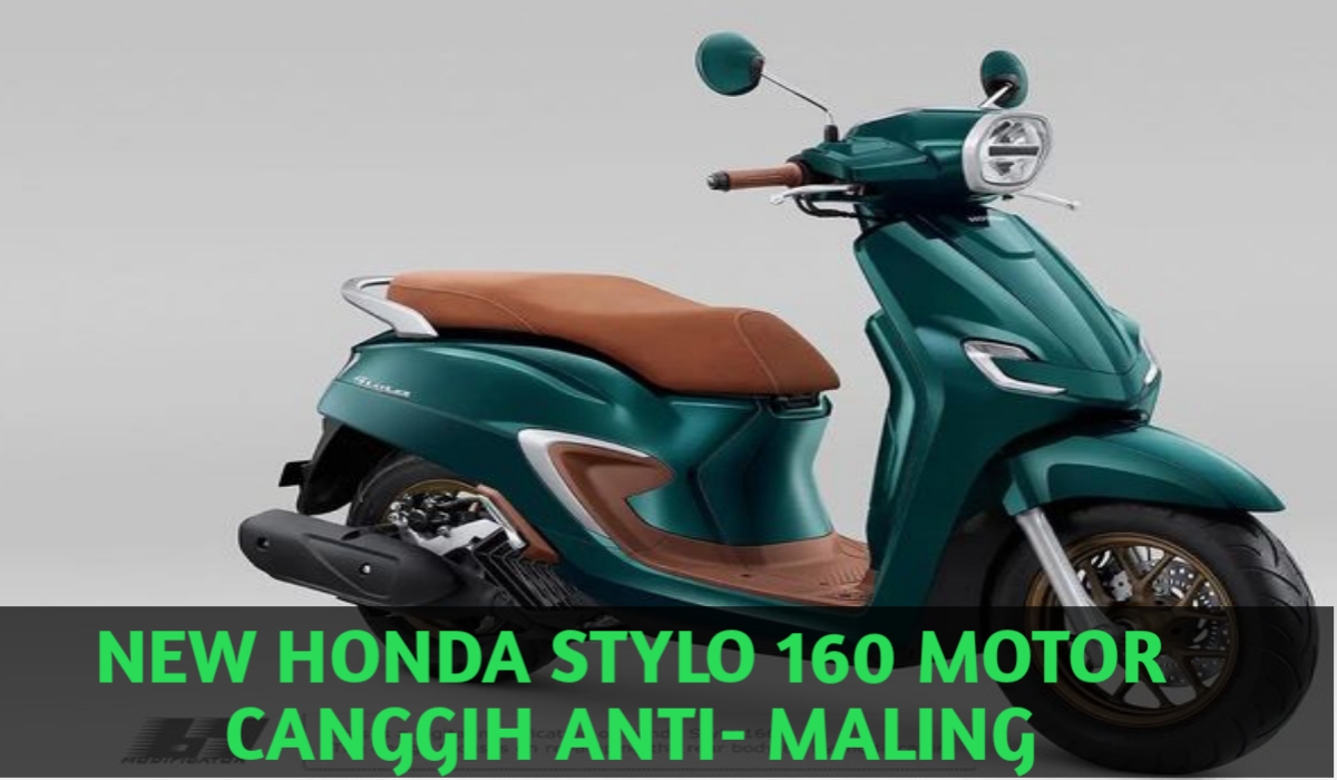 Fitur Keamanan Anti-Maling Terbaru Hadir di Honda Stylo 160!