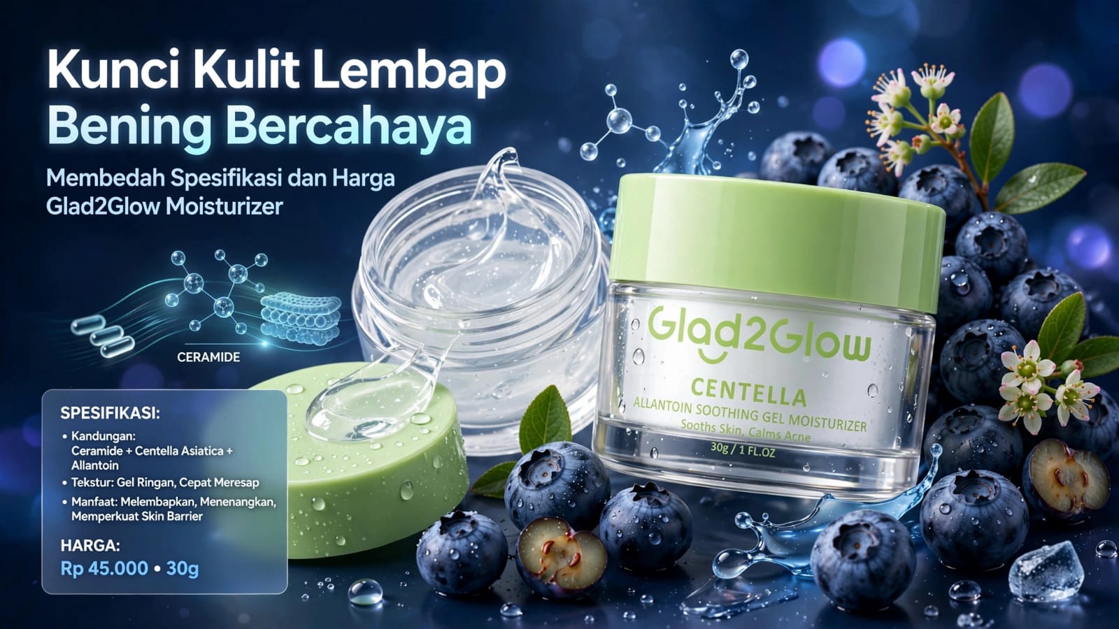 Kunci Kulit Lembap Bening Bercahaya: Membedah Spesifikasi dan Harga Glad2Glow Moisturizer