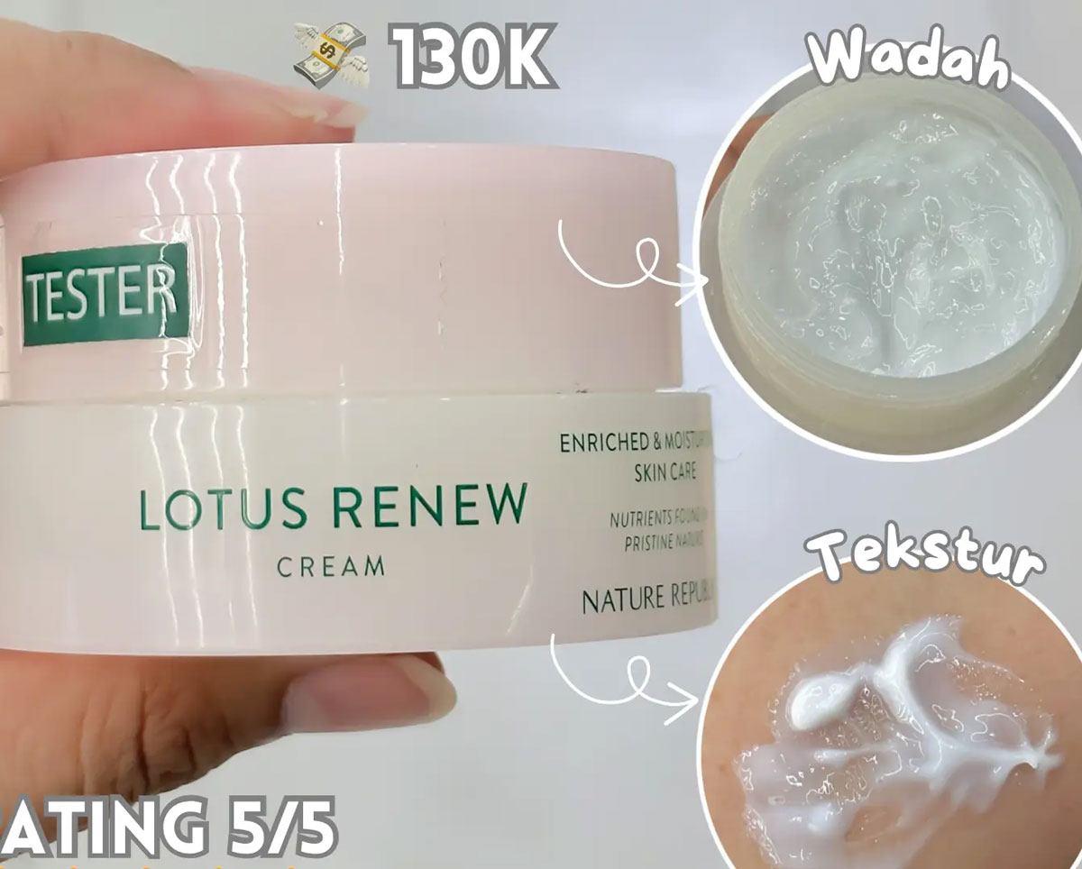 Rahasia Kelembapan Kulit dengan Nature Republic Lotus Renew Cream: Solusi Kulit Sehat dan Terhidrasi