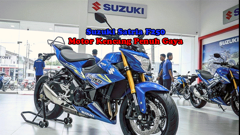 Suzuki Satria F250: Motor Kencang Penuh Gaya, Tapi Masih Worth It Saat BBM Mahal? Ini Jawabannya!