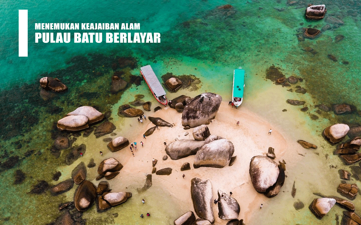 Menemukan Keajaiban Alam Pulau Batu Berlayar: Pasir Putih dan Laut Jernih yang Memikat Hati