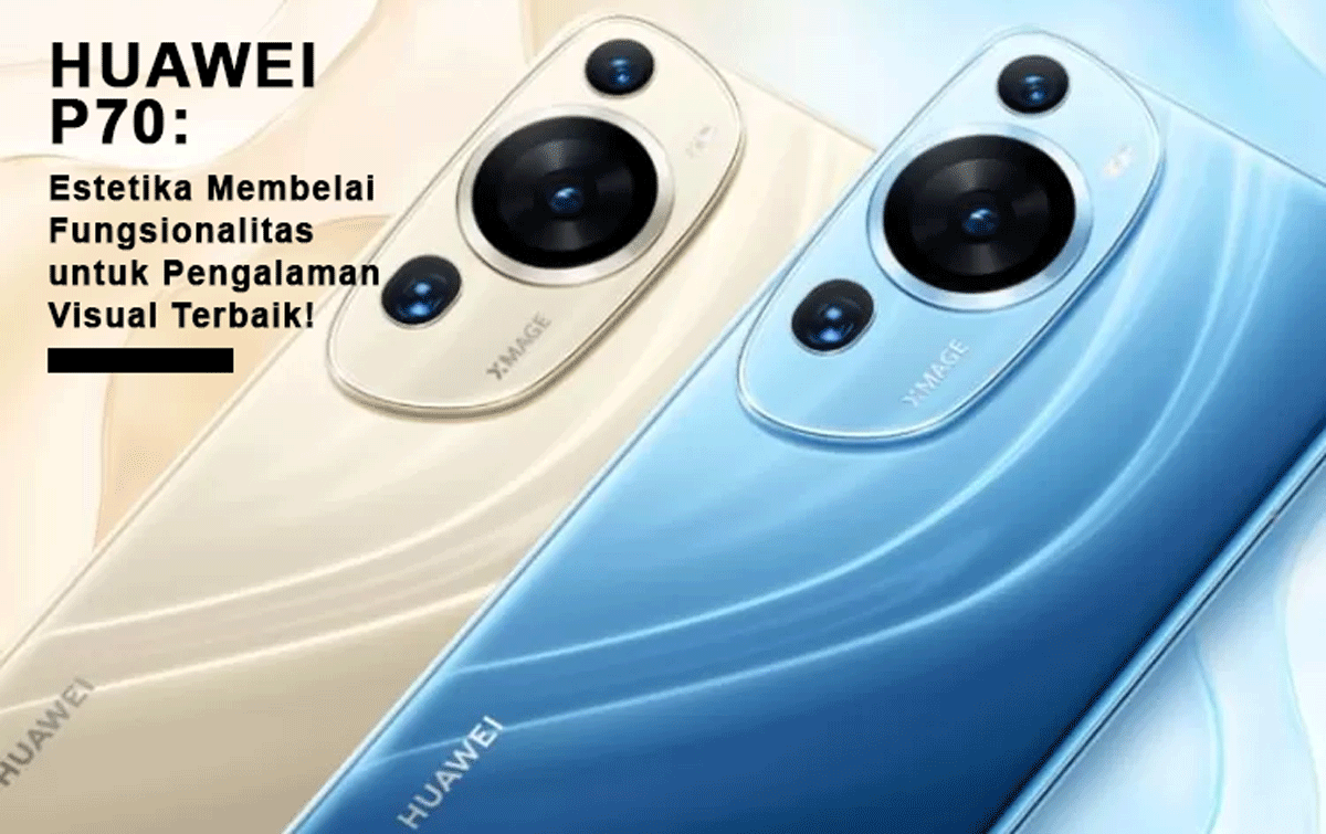 Layar OLED Quad-Curved 6,7 Inci, Huawei P70: Estetika Membelai Fungsionalitas untuk Pengalaman Visual Terbaik!