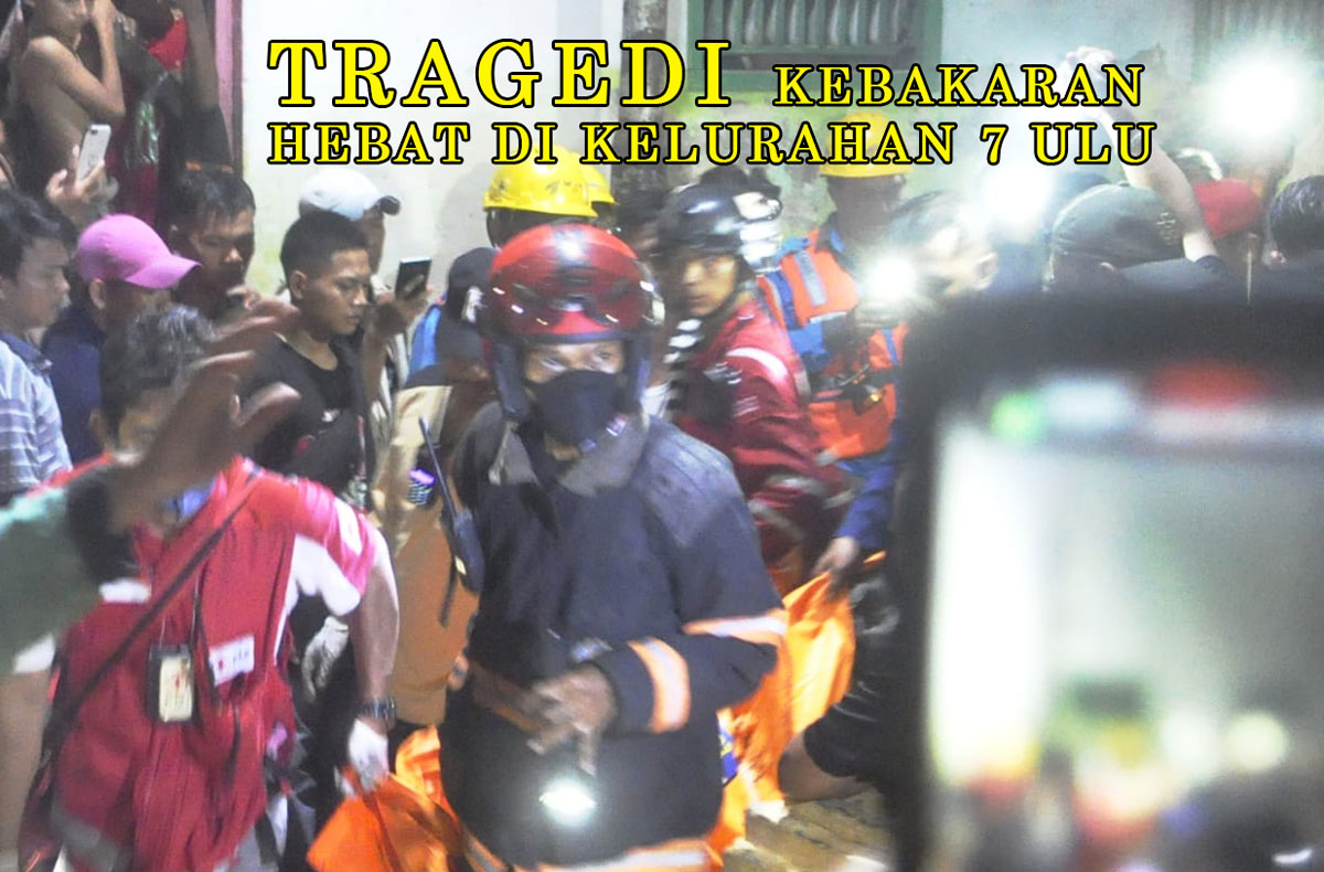 Innalilahi! Tragedi Kebakaran Hebat di Kelurahan 7 Ulu, Palembang Menyebabkan Korban Jiwa, Ini Kronologisnya!