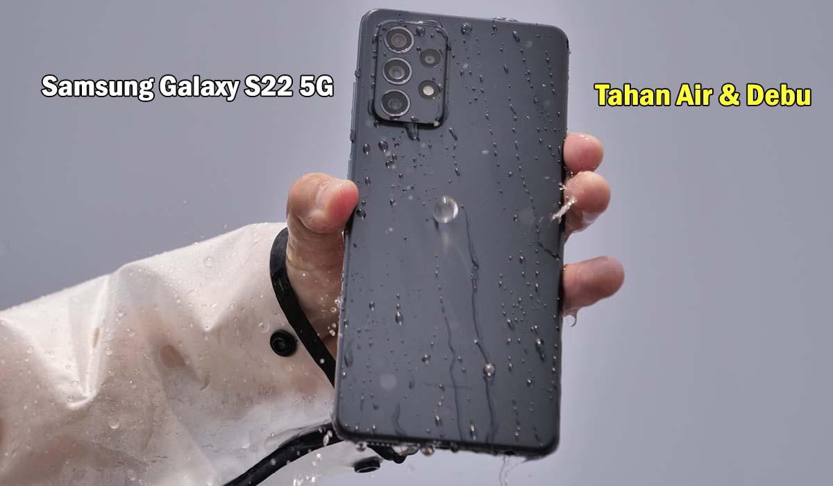 Hp Samsung Galaxy S22 5G, Tahan Air dan Debu, Berikut Fitur Canggih Lainnya di Smartphone Android ini !