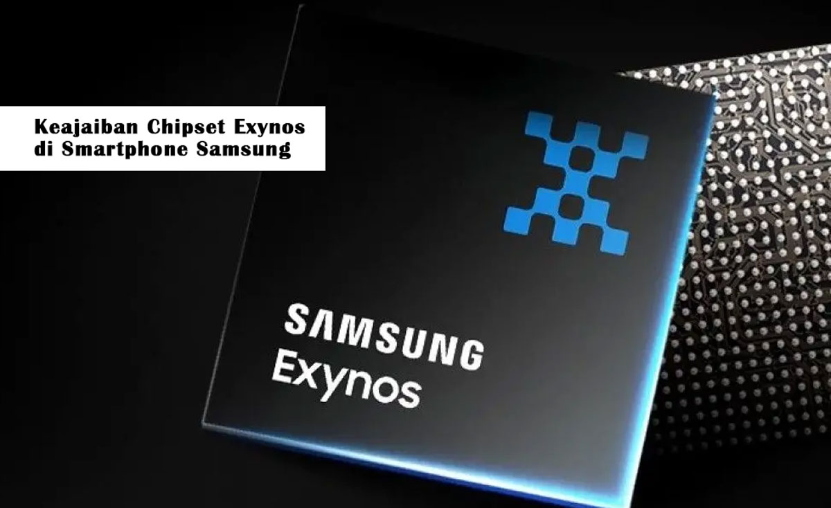 RevolutionAI 2024: Terkuaknya Keajaiban Chipset Exynos di Smartphone Samsung, Apa Saja Perubahan Besarnya?