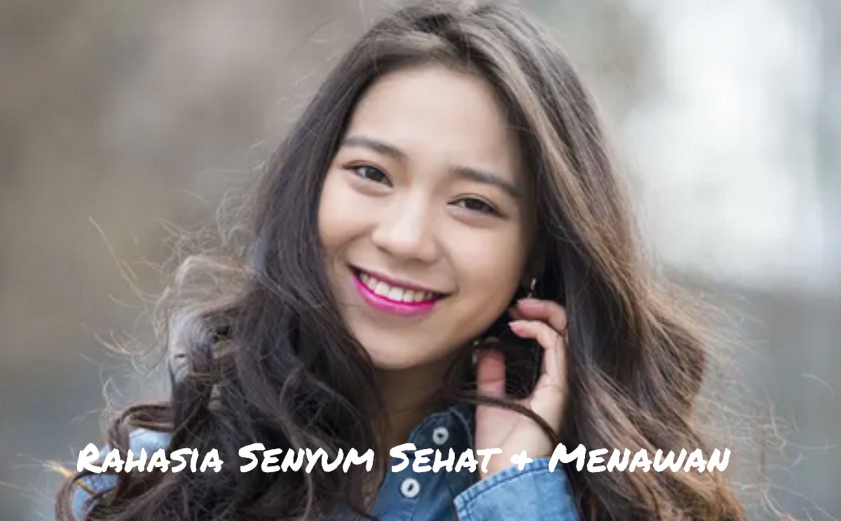 Rahasia Senyum Sehat & Menawan, Tips Terbaru dari Dokter Gigi untuk Gigi Bersih dan Bersinar!